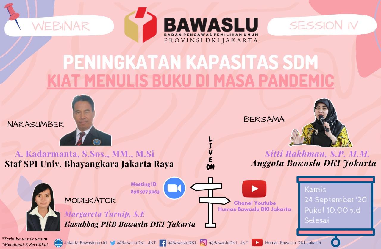 BAWASLU JAKSEL MENGIKUTI WEBINAR “KIAT MENULIS BUKU DIMASA PANDEMIK” UNTUK MENINGKATKAN KAPASITAS SDM-NYA