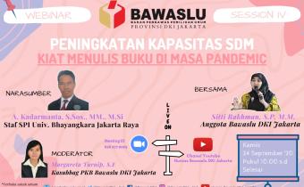 BAWASLU JAKSEL MENGIKUTI WEBINAR “KIAT MENULIS BUKU DIMASA PANDEMIK” UNTUK MENINGKATKAN KAPASITAS SDM-NYA