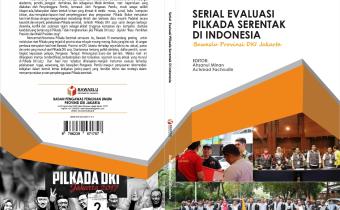 SERIAL EVALUASI PILKADA SERENTAK DI INDONESIA